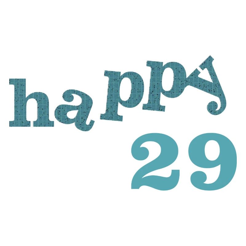 happy 29