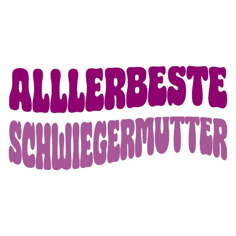 Allerbeste Schwiegermutter