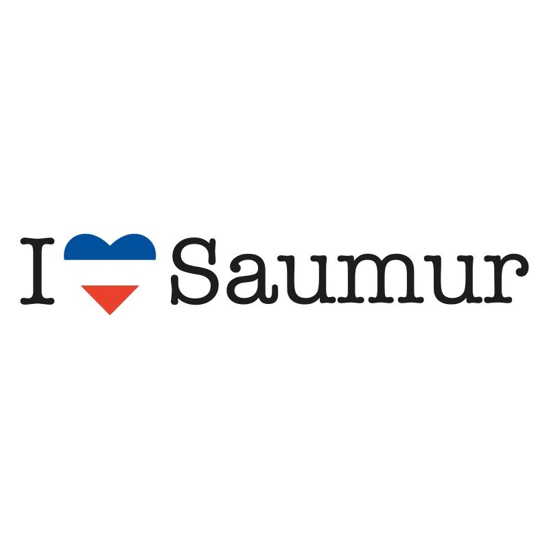 I love Saumur