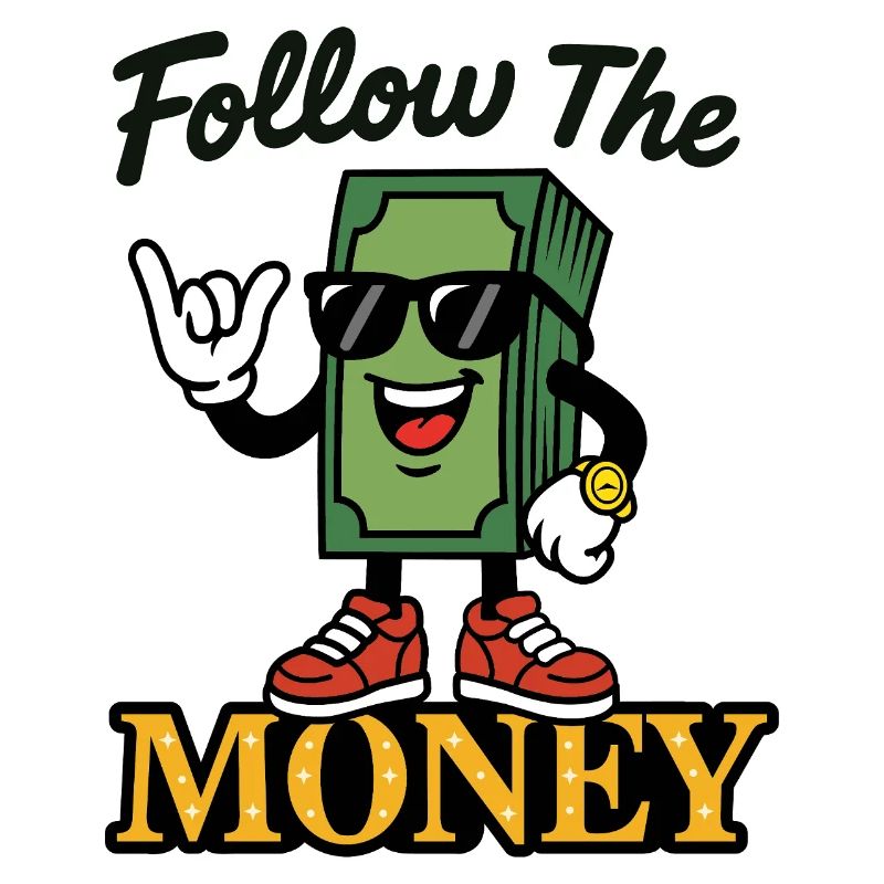 Folgen Sie dem Geld