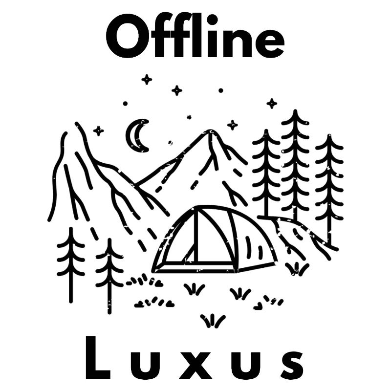 Offline Camping ist Luxus