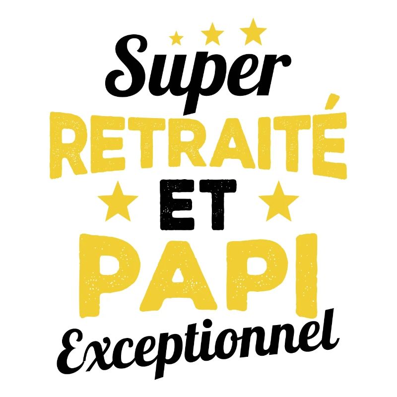 Super Retraité et Papi Exceptionnel Humour Cadeau