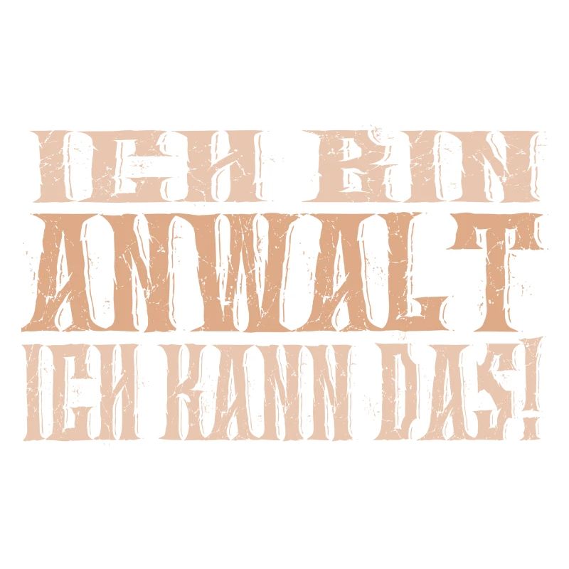 Ich bin Anwalt