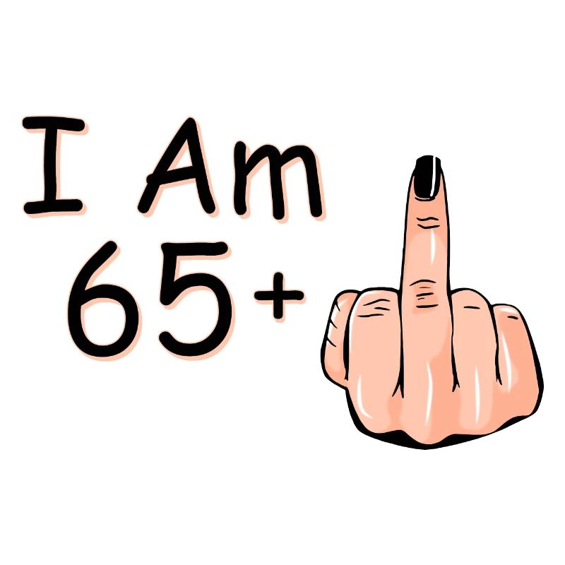 Ich bin 65 + 1 Mittelfinger Hemd Ich bin 65 plus,