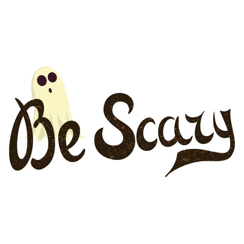 Be Scary