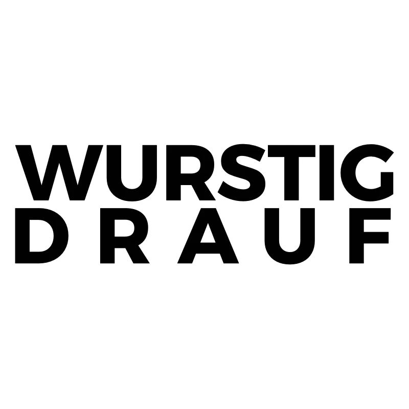 WURSTIG DRAUF