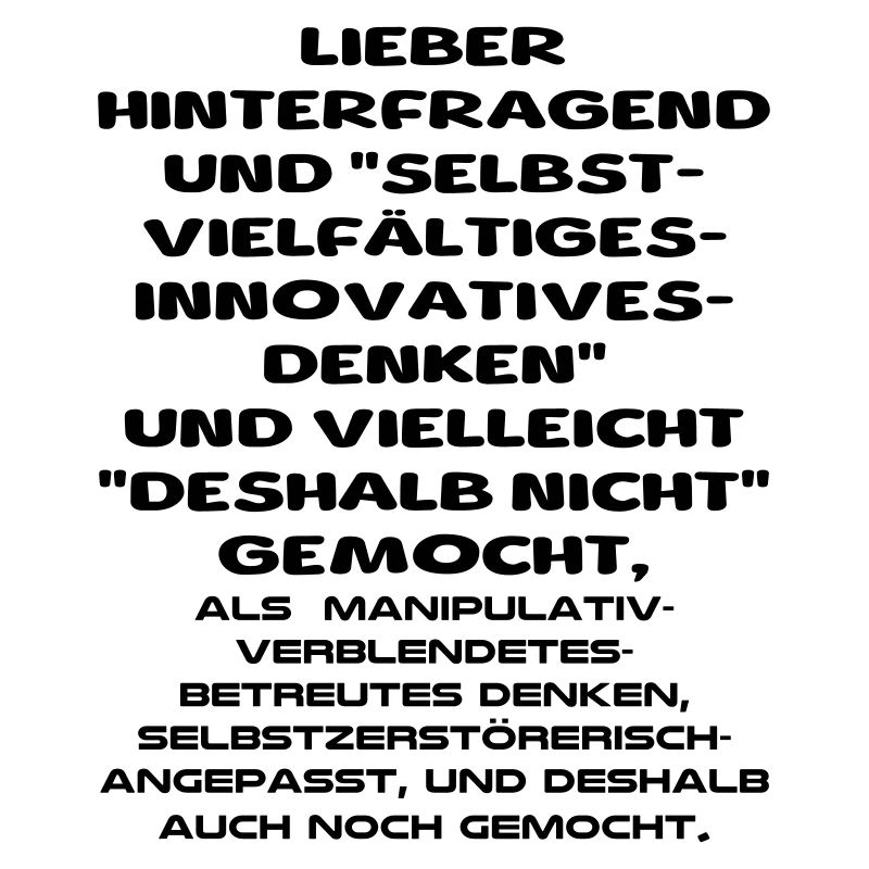 lieber hinterfragend