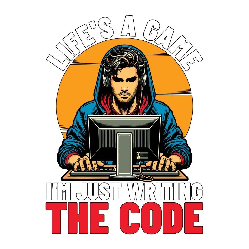 Coder Life’s A Game Je ne suis qu’un développeur Web Coders