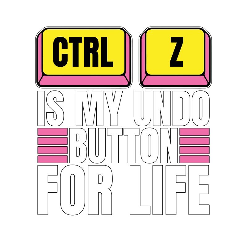 Coder Ctrl + Z Is My Undo Button Web Developer