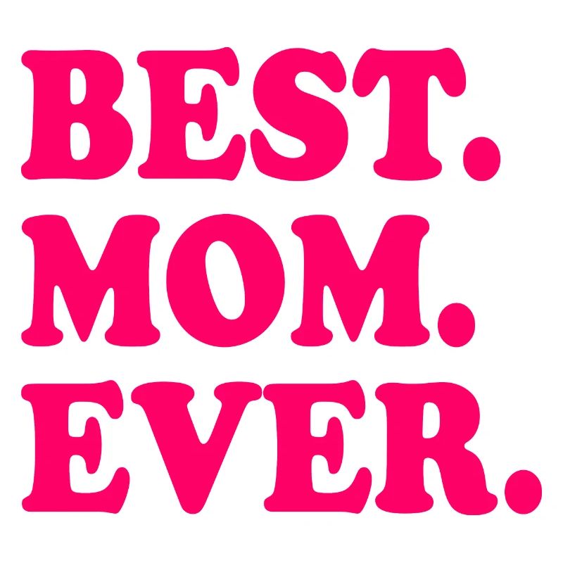 Best mom ever