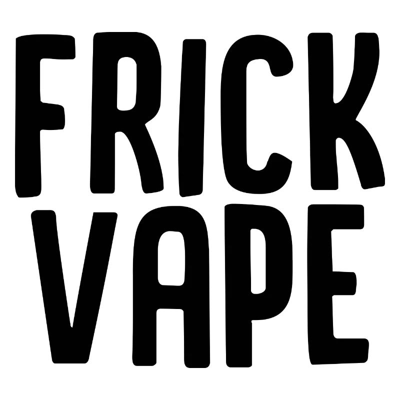 Frick Vape