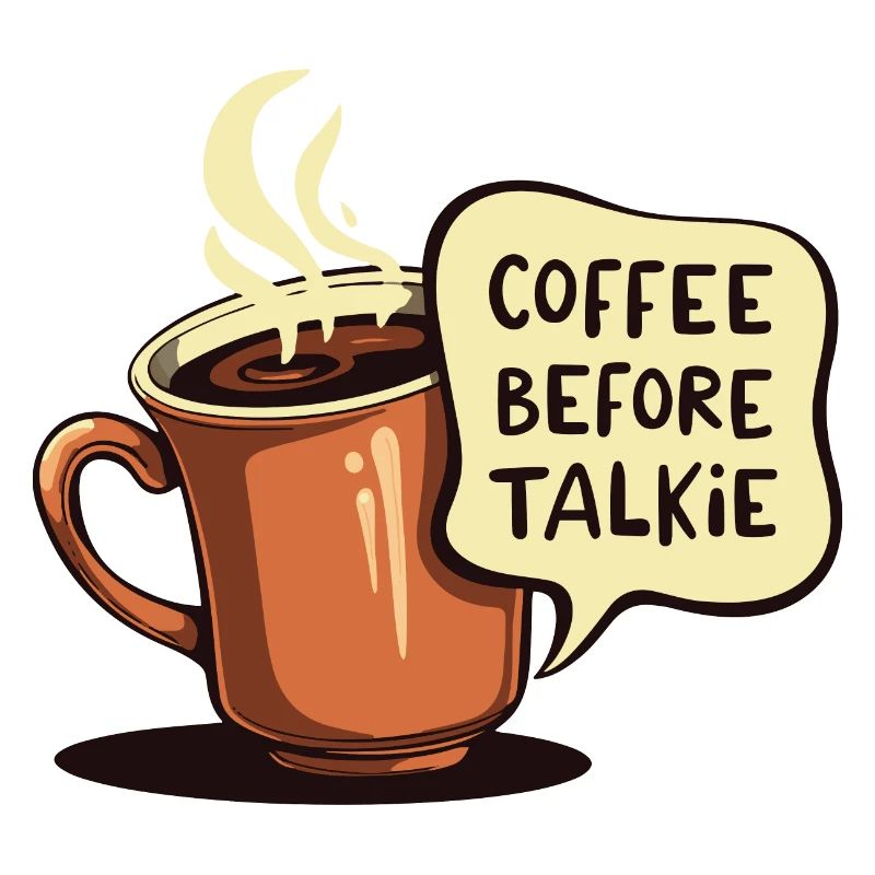 COFFEE BEFORE TALKIE