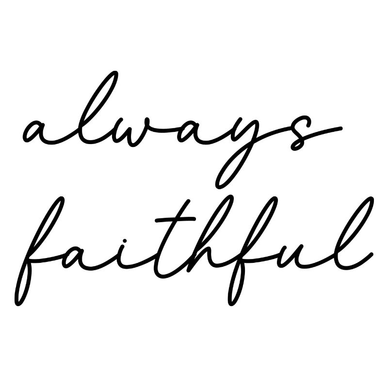 always faithful