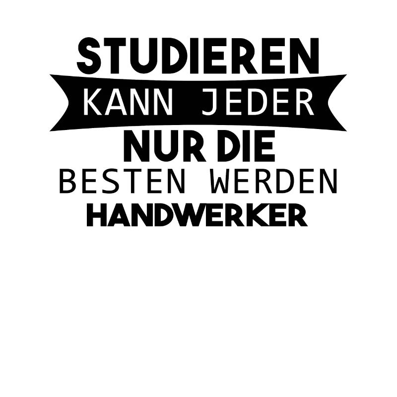 Handwerker lustiger Spruch