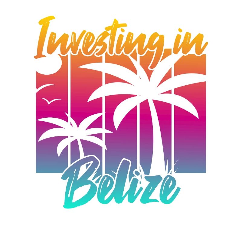 Investing in Belize
