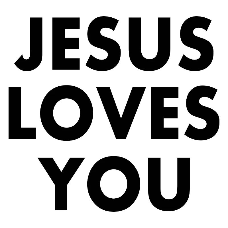 Jesus loves you
