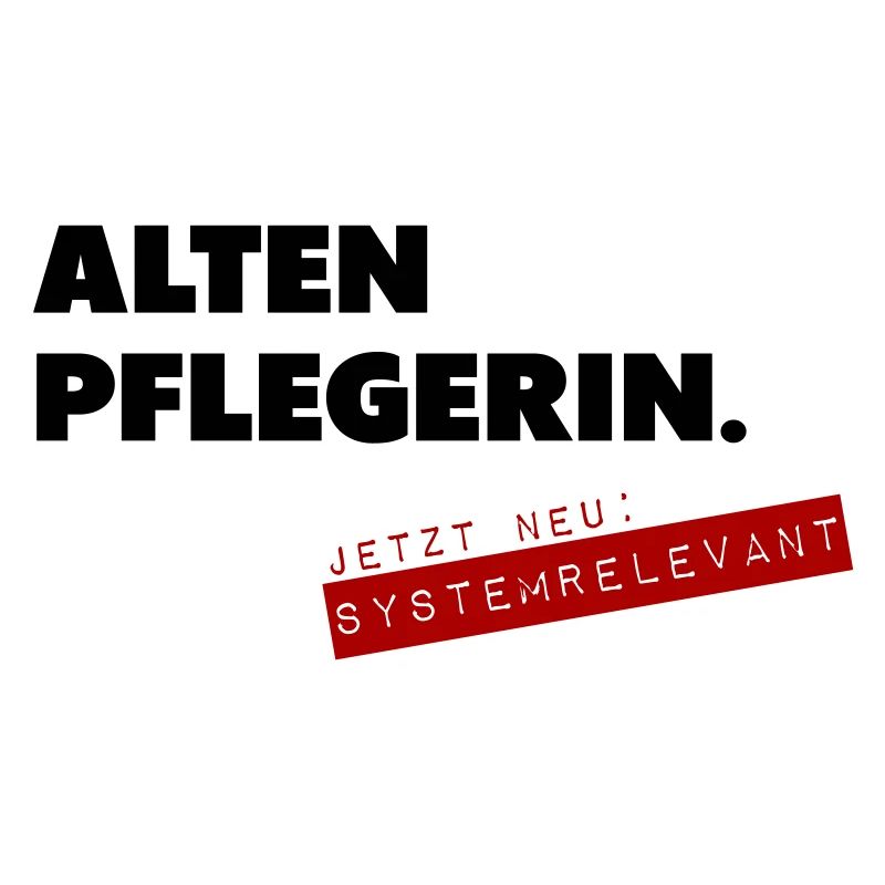 Altenpflegerin systemrelevant