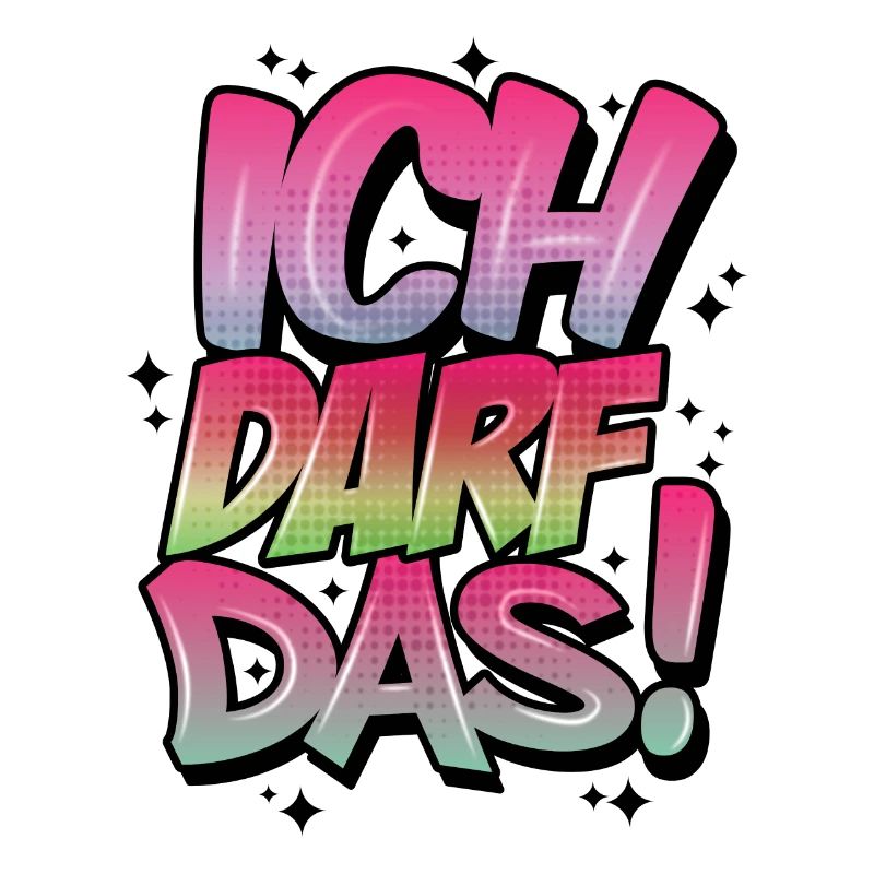 Ich Darf Das! Graffiti Statement Style