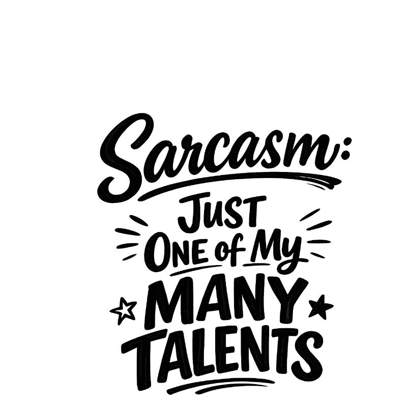 Sarkasmus Spruch lustiges Statement