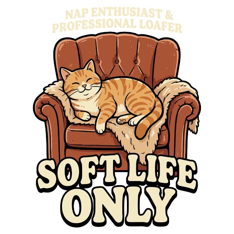 Sofa-Katze: Soft Life Only