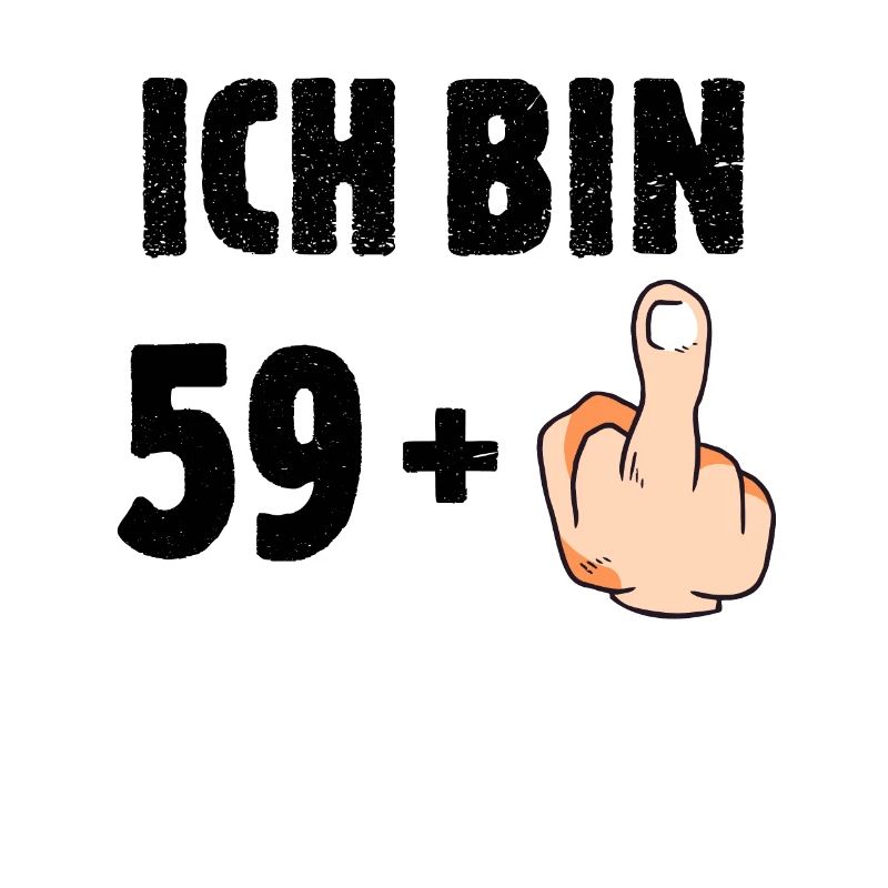 Ich bin 59 plus eins