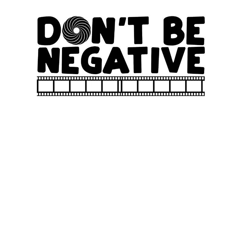 Dont´t be negative
