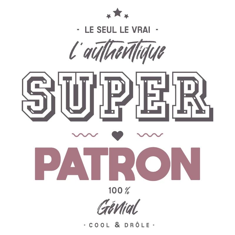 L authentique super patron