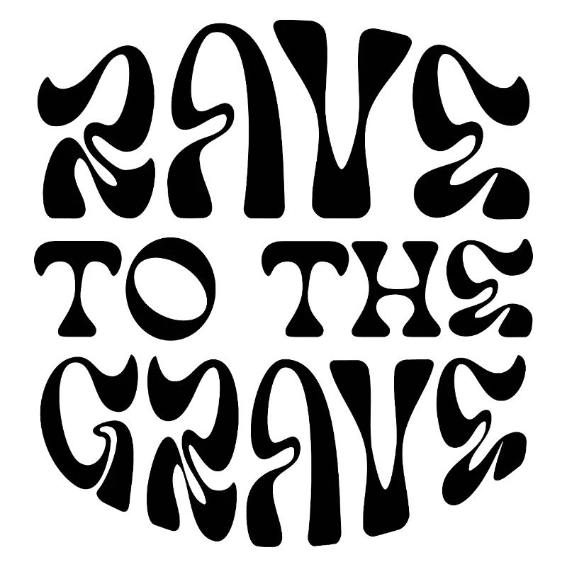 Rave bis zum Grab