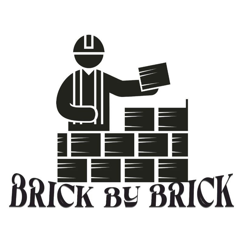 Brick by Brick - Meme Saying