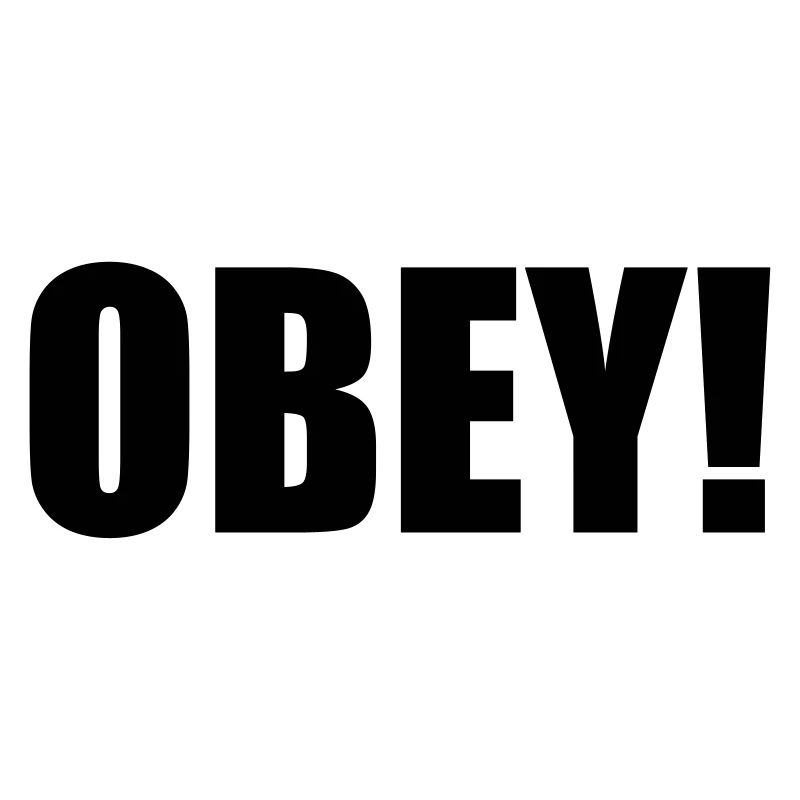obey - gehorche