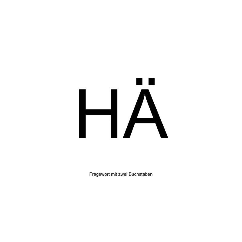 "HÄ" Poster
