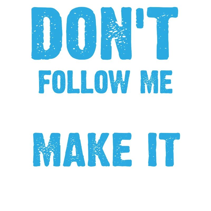 Don´t follow me