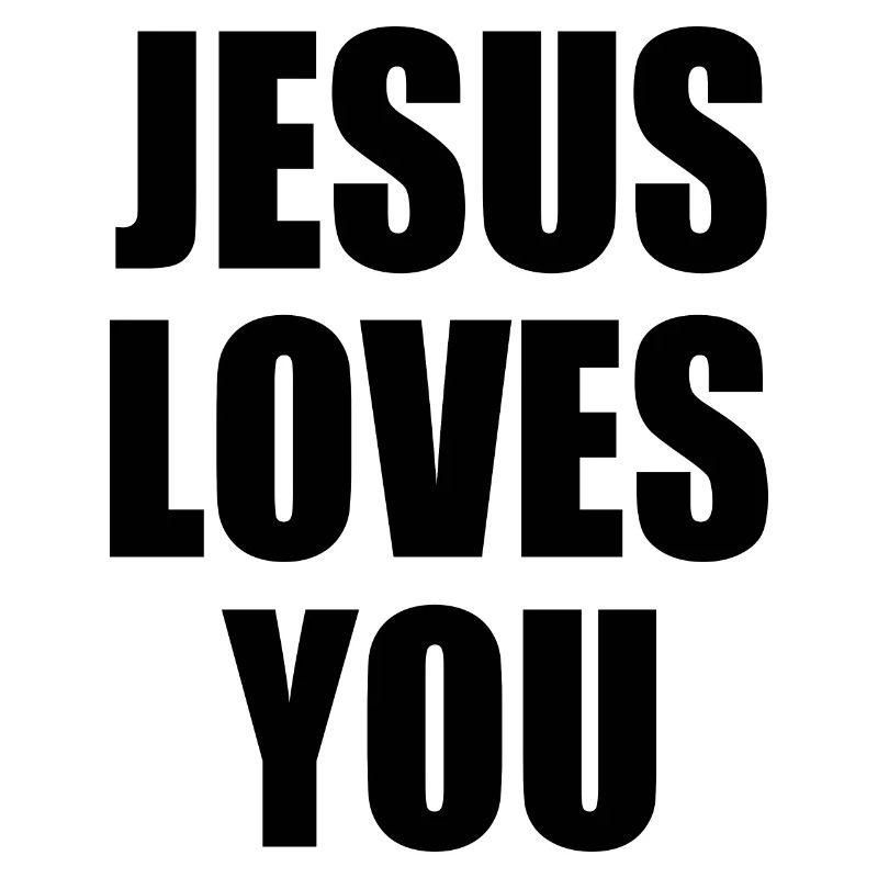 Jesus loves you