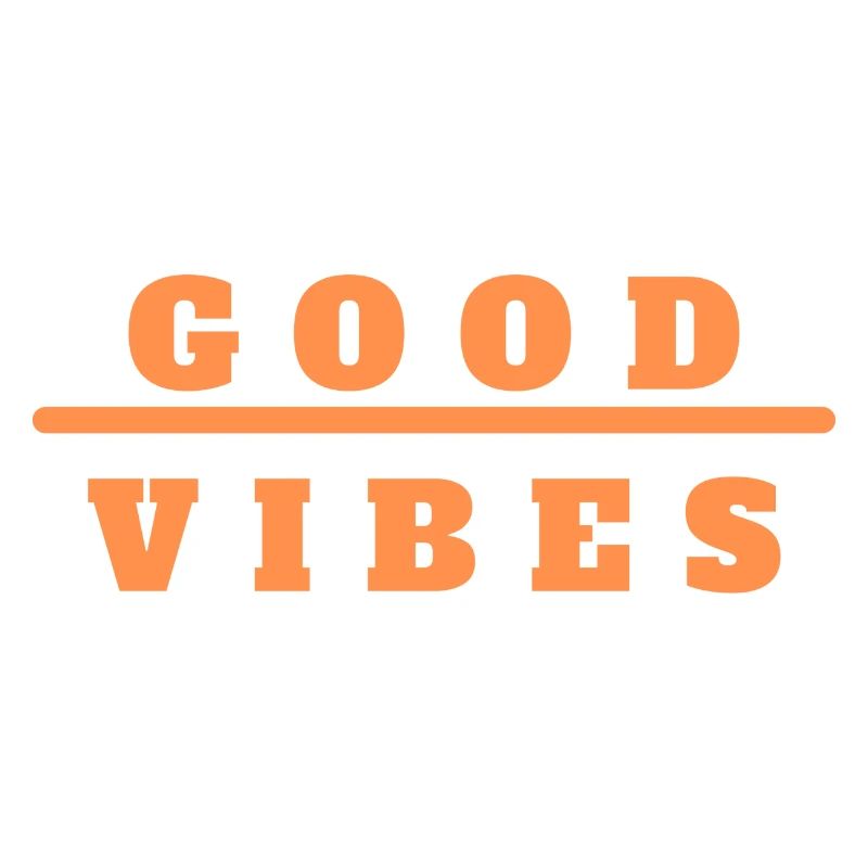 GOOD VIBES