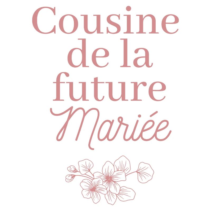 Cousine future Mariée. EJVF Team future mariée