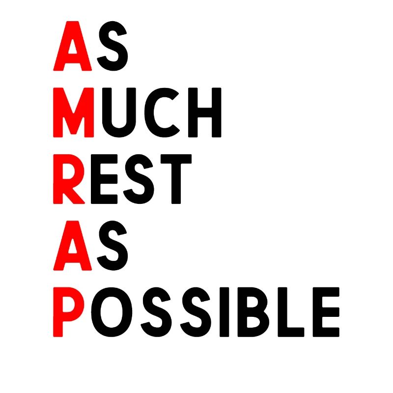 As Much Rest As Possible AMRAP Funny