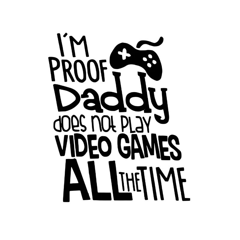 I'm proof daddy with controller