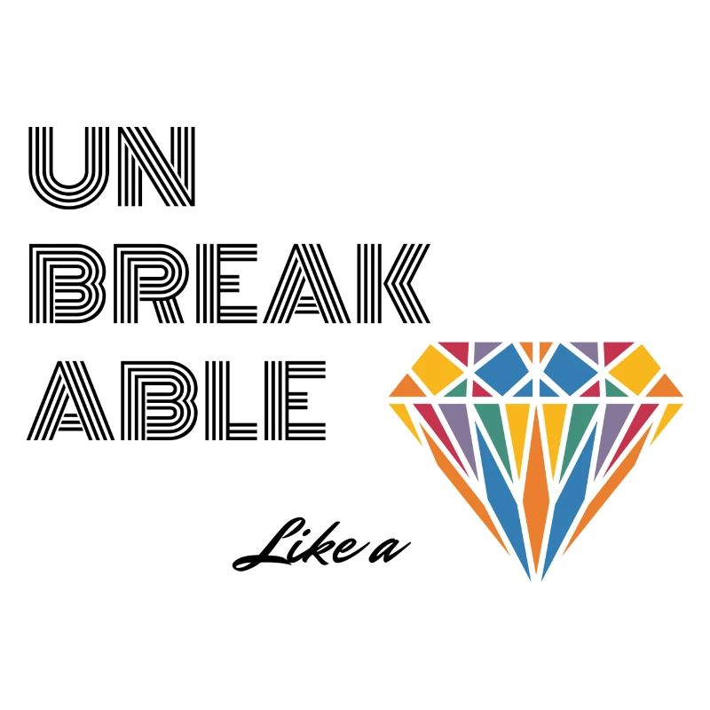 UNBREAKABLE DIAMOND