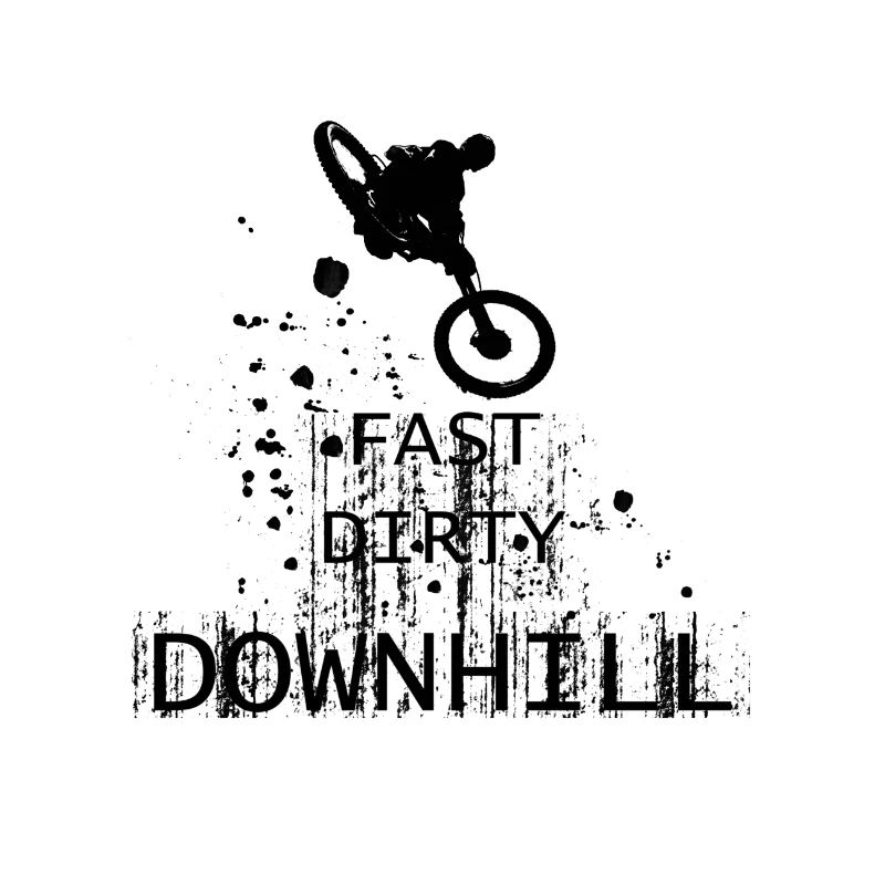 FAST DIRTY DOWNHILL