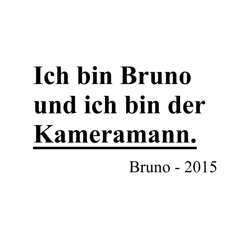 Bruno der Kameramann