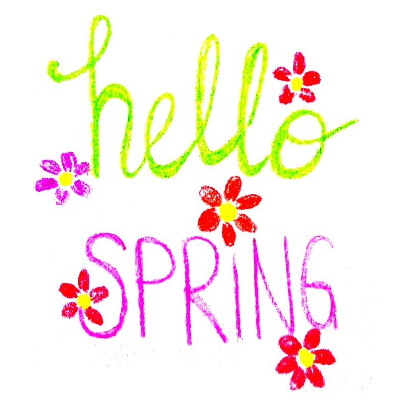 Hello Spring Springtime I love Spring Spring