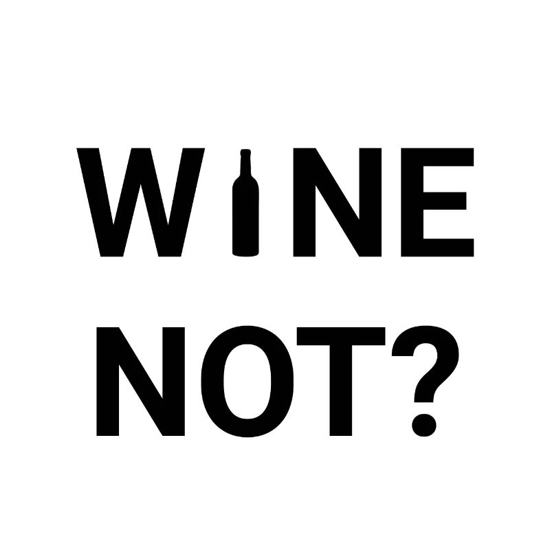 Wine Not