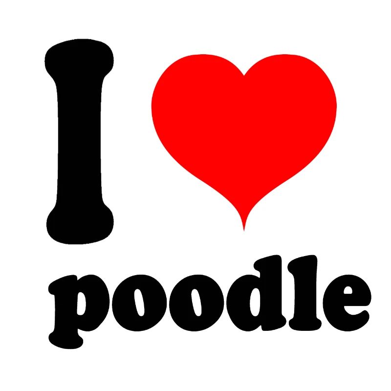 I love poodle