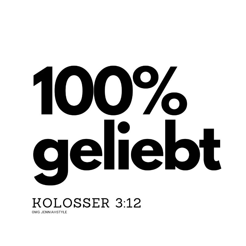100% geliebt