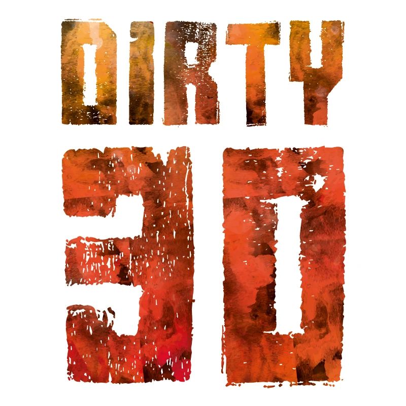 dirty 30