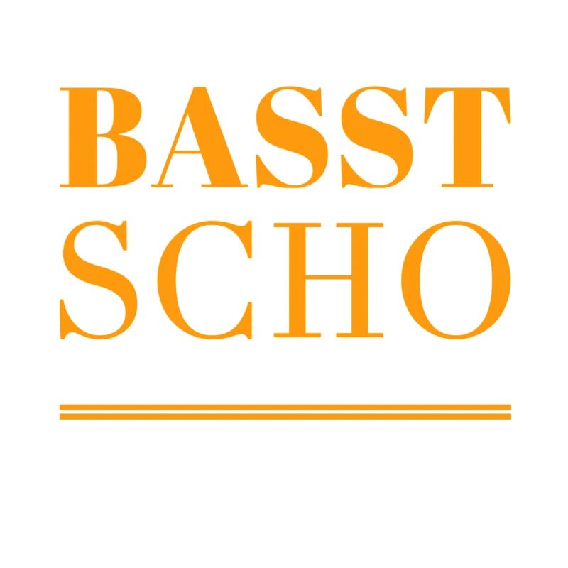 basst scho