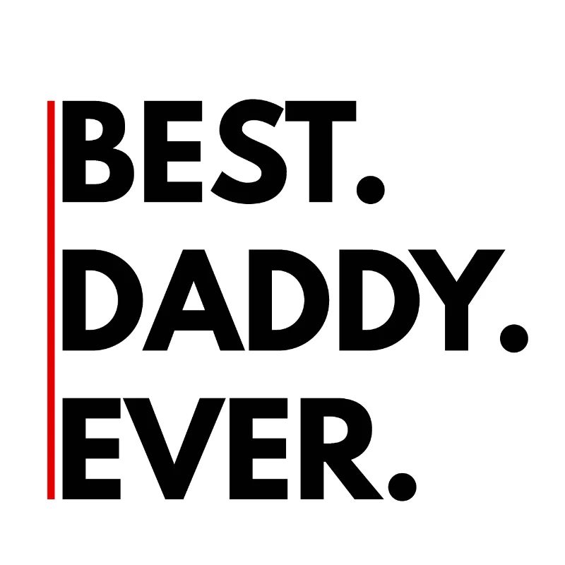 Best Daddy Ever