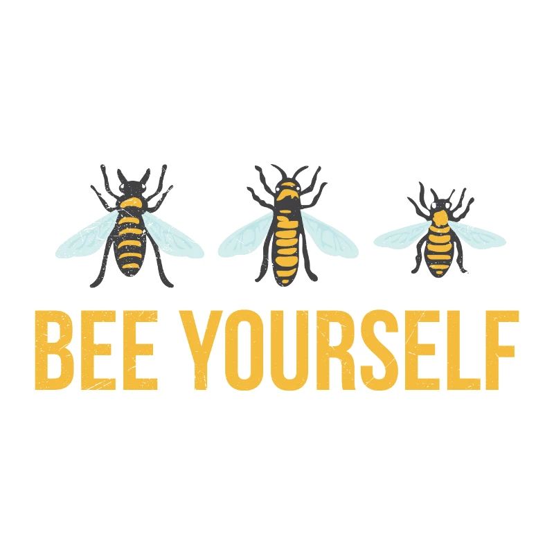 Motivating Quotes Bee Yourself Funny Gift
