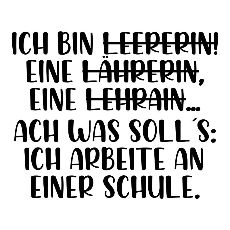 Ich bin Lehrerin