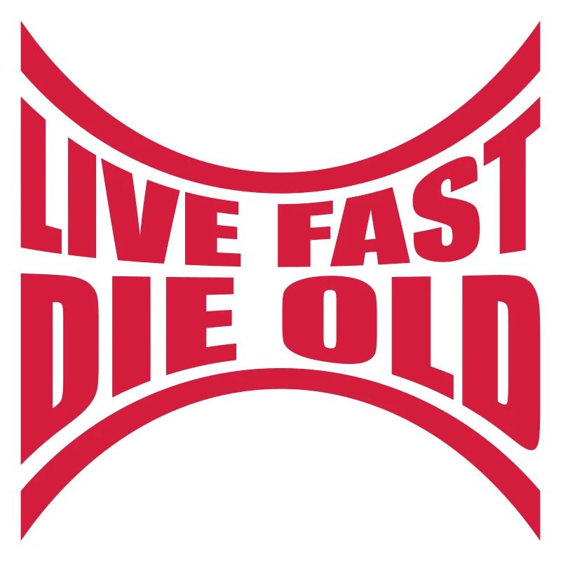 Live Fast Die
